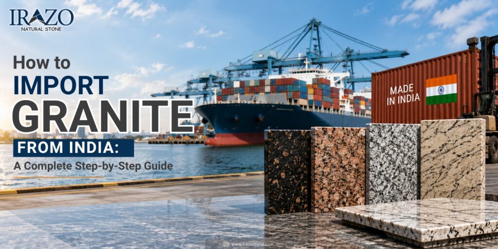 Import Granite from India