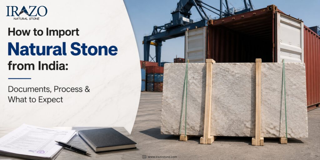Import Natural Stone from India